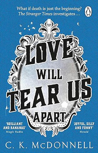 Love Will Tear Us Apart - (the Stranger Times 3)